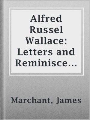 cover image of Alfred Russel Wallace: Letters and Reminiscences, Vol. 1